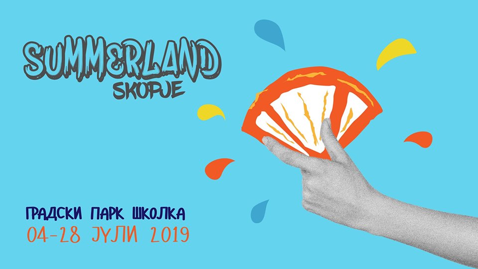 „Summerland“ – Скопје 2019